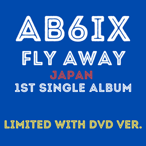 AB6IX - FLY AWAY JAPAN 1ST SINGLE ALBUM - COKODIVE