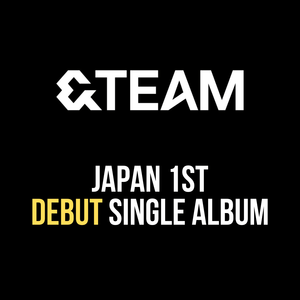 [PR] Weverse Shop ALBUM &TEAM - JAPAN 1ST DEBUT SINGLE ALBUM
